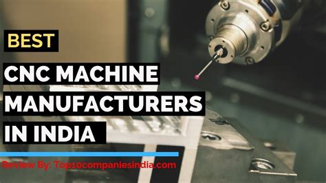 top cnc machine manufacturers in india|cnc manufacturing companies near me.